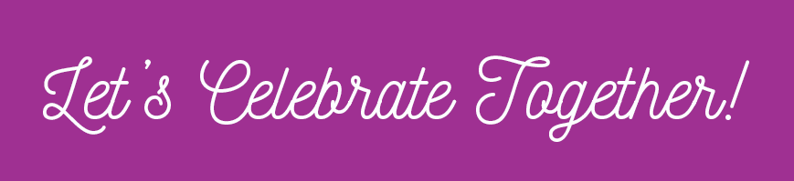 Let's celebrate together!